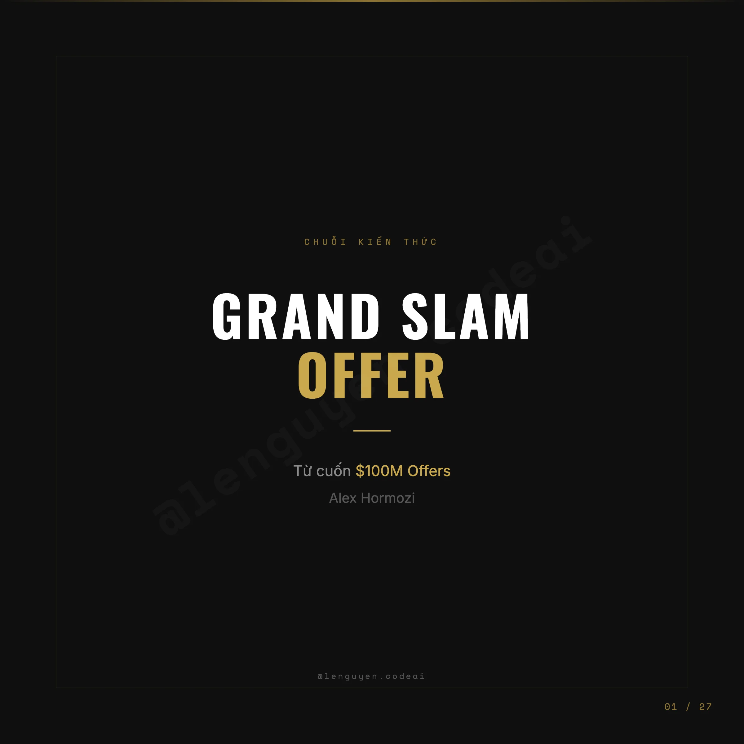 GRAND SLAM OFFER - Tóm tắt từ "$100M Offers"